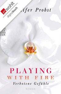 Produktbild: Playing with Fire - Verbotene Gef&uuml;hle