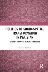 Produktbild: Politics of Socio-Spatial Transformation in Pakistan