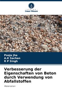 Produktbild: Verbesserung der Eigenschaften von Beton durch Verwendung von Abfallstoffen