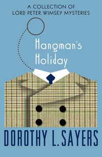 Bild vom Artikel Hangman's Holiday vom Autor Dorothy L. Sayers