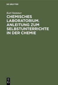 Produktbild: Chemisches Laboratorium. Anleitung zum Selbstunterrichte in der Chemie