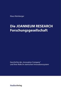 Bild vom Artikel Die JOANNEUM RESEARCH Forschungsgesellschaft vom Autor Klaus Kleinberger
