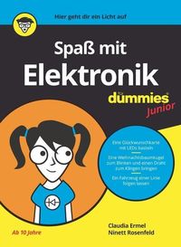 Bild vom Artikel Spaß mit Elektronik für Dummies Junior vom Autor Claudia Ermel