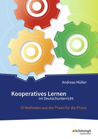 Bild vom Artikel Kooperatives Lernen im Deutschunterricht vom Autor Andreas Müller