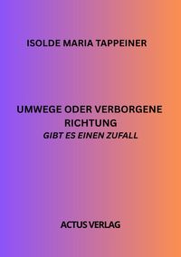 Produktbild: Umweg oder verborgene Richtung Gibt es einen Zufall