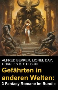 Produktbild: Gef&auml;hrten in anderen Welten: 3 Fantasy Romane im Bundle