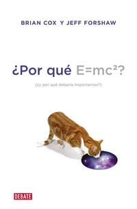 Produktbild: &iquest;Por qu&eacute; E=MC2? : &iquest;y por qu&eacute; deber&iacute;a importarnos?