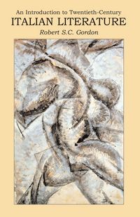 Produktbild: An Introduction to Twentieth-Century Italian Literature