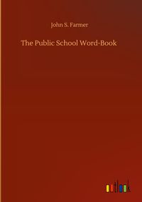 Produktbild: The Public School Word-Book