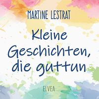 Produktbild: Kleine Geschichten, die guttun