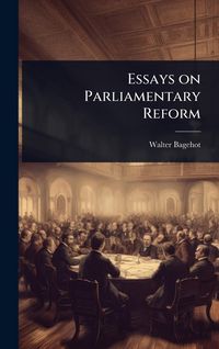 Produktbild: Essays on Parliamentary Reform