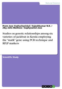 Produktbild: Studies on genetic relationships among six varieties of jackfruit in Kerala employing the "matK" gene using PCR technique and RFLP markers
