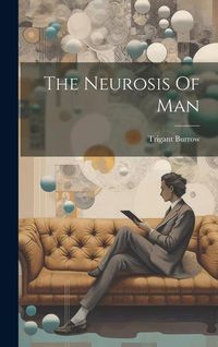 Produktbild: The Neurosis Of Man
