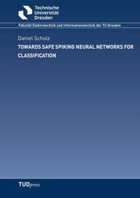 Produktbild: Towards Safe Spiking Neural Networks for Classification