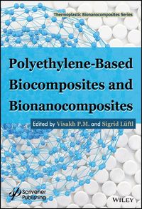 Produktbild: Polyethylene-Based Biocomposites and Bionanocomposites