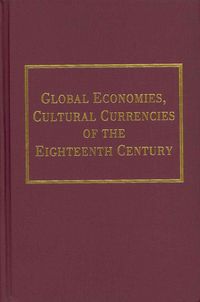 Produktbild: Global Economies, Cultural Currencies of the Eighteenth Cen