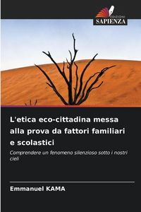 Produktbild: L'etica eco-cittadina messa alla prova da fattori familiari e scolastici