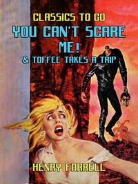 Produktbild: You Can't Scare Me! & Toffee takes A Trip