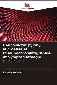 Produktbild: Helicobacter pylori, Microelisa et Immunochromatographie et Symptomatologie