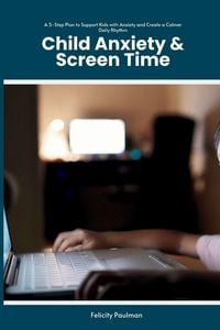 Produktbild: Child Anxiety & Screen Time