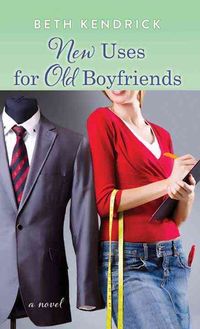 Produktbild: New Uses for Old Boyfriends