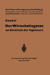 Produktbild: Das Wirtschaftsganze im Blickfeld des Ingenieurs