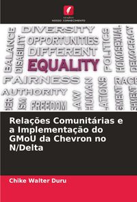 Produktbild: Rela&ccedil;&otilde;es Comunit&aacute;rias e a Implementa&ccedil;&atilde;o do GMoU da Chevron no N/Delta