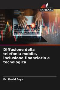 Produktbild: Diffusione della telefonia mobile, inclusione finanziaria e tecnologica