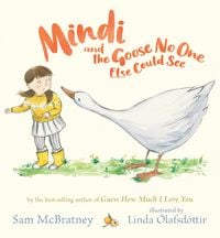 Produktbild: Mindi and the Goose No One Else Could See