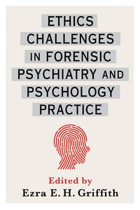 Produktbild: Ethics Challenges in Forensic Psychiatry and Psychology Practice