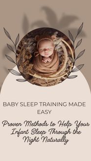 Produktbild: Baby Sleep Training Made Easy: Proven Methods to Help Your Infant Sleep Through the Night Naturally