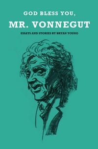 Produktbild: God Bless You, Mr. Vonnegut