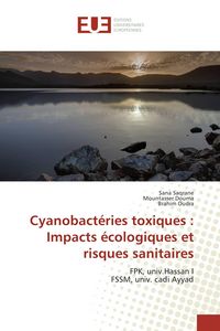 Produktbild: Cyanobact&eacute;ries toxiques&nbsp;: Impacts &eacute;cologiques et risques sanitaires