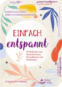 Produktbild: Einfach entspannt- 40 Methoden zum Runterkommen, Stressabbauen und Krafttanken