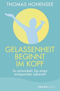 Produktbild: Gelassenheit beginnt im Kopf