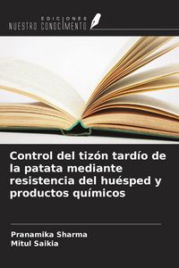 Produktbild: Control del tiz&oacute;n tard&iacute;o de la patata mediante resistencia del hu&eacute;sped y productos qu&iacute;micos