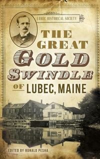 Produktbild: The Great Gold Swindle of Lubec, Maine