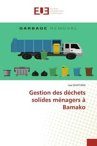 Produktbild: Gestion des d&eacute;chets solides m&eacute;nagers &agrave; Bamako