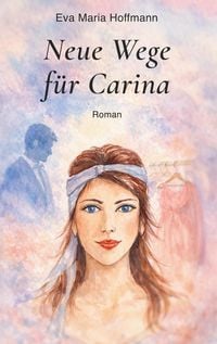 Produktbild: Neue Wege f&uuml;r Carina