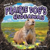 Produktbild: Inside a Prairie Dog's Hideaway