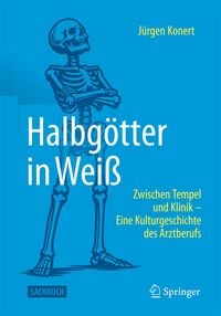 Produktbild: Halbg&ouml;tter in Wei&szlig; - Zwischen Tempel und Klinik