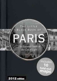 Produktbild: The Little Black Book of Paris: The Essential Guide to the City of Light