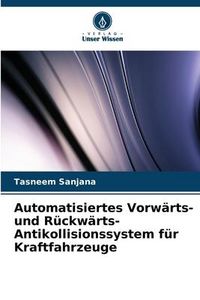 Produktbild: Automatisiertes Vorw&auml;rts- und R&uuml;ckw&auml;rts-Antikollisionssystem f&uuml;r Kraftfahrzeuge