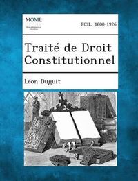 Produktbild: Traite de Droit Constitutionnel