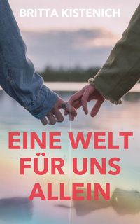 Produktbild: Eine Welt f&uuml;r uns allein