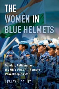 Produktbild: Pruitt, L: Women in Blue Helmets - Gender, Policing, and the