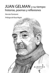 Produktbild: Juan Gelman y su tiempo: historias, poemas y reflexiones