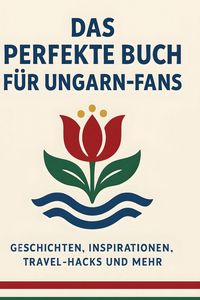 Produktbild: Das perfekte Buch f&uuml;r Ungarn-Fans