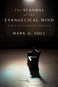 Produktbild: The Scandal of the Evangelical Mind