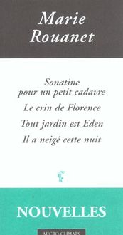 Produktbild: Nouvelles Il a Neige Cette Nuit, Le Crin De Florence, Sonatine Pour Un